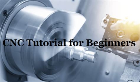 how to operate cnc machine pdf|cnc tutorials for beginners.